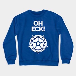 Oh Eck Yorkshire Rose Crewneck Sweatshirt